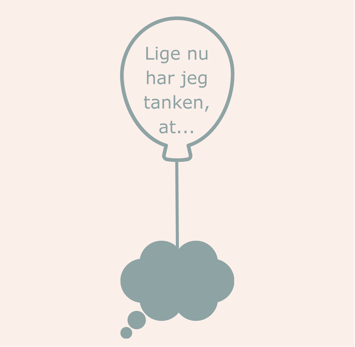 En mørk tankeboble der bliver løftet af en ballon, hvor der står: Lige nu har jeg tanken at...